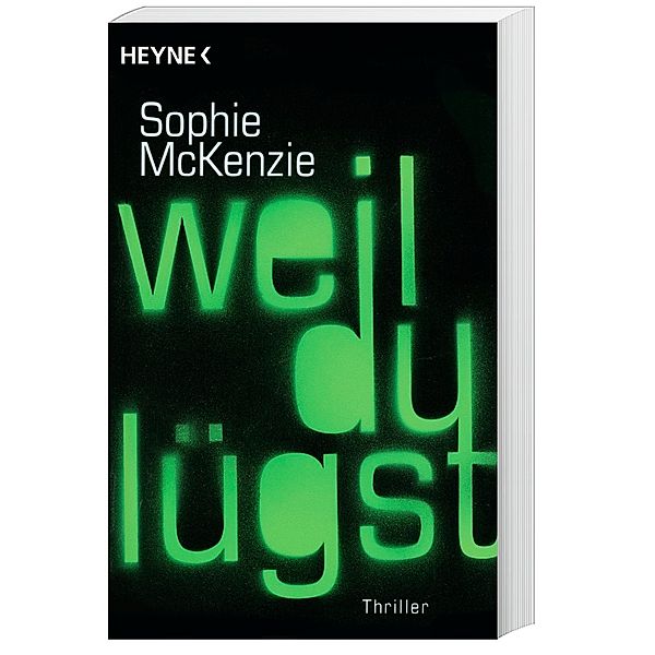 Weil du lügst, Sophie McKenzie