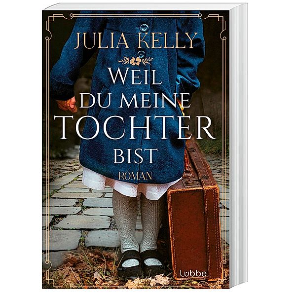 Weil du meine Tochter bist, Julia Kelly