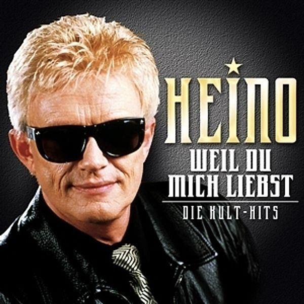 Weil Du mich liebst: Die Kult-Hits, Heino