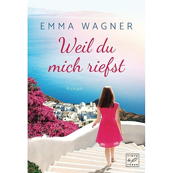 Weil du mich riefst, Emma Wagner