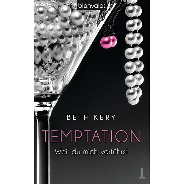 Weil du mich verführst / Temptation Bd.1, Beth Kery