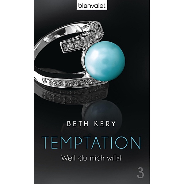 Weil du mich willst / Temptation Bd.3, Beth Kery