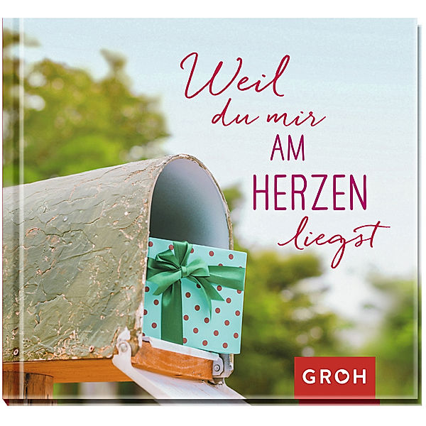 Weil du mir am Herzen liegst, Groh Verlag