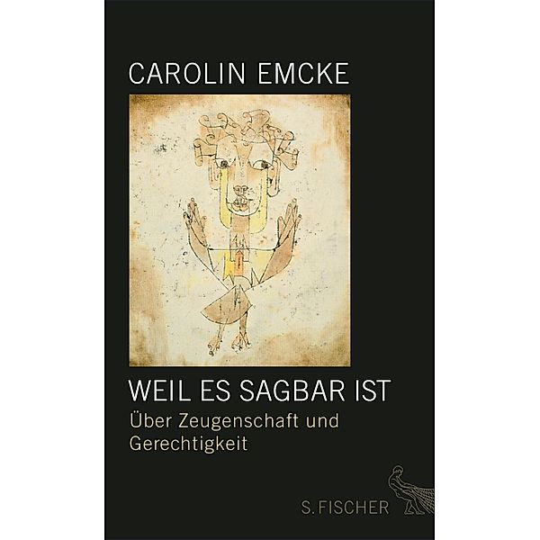 Weil es sagbar ist, Carolin Emcke