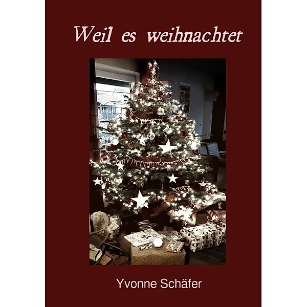 Weil es weihnachtet, Yvonne Schäfer