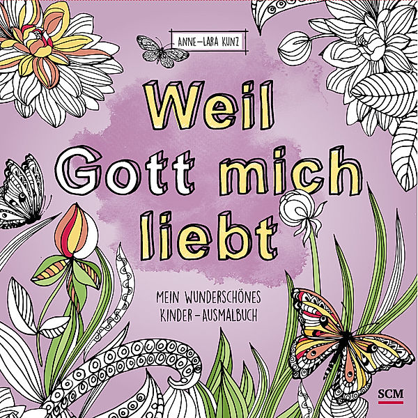 Weil Gott mich liebt!, Anne-Lara Kunz