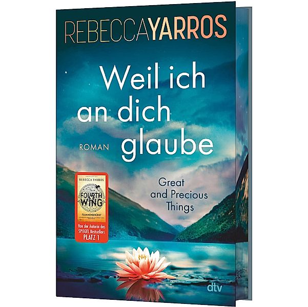 Weil ich an dich glaube - Great and Precious Things, Rebecca Yarros