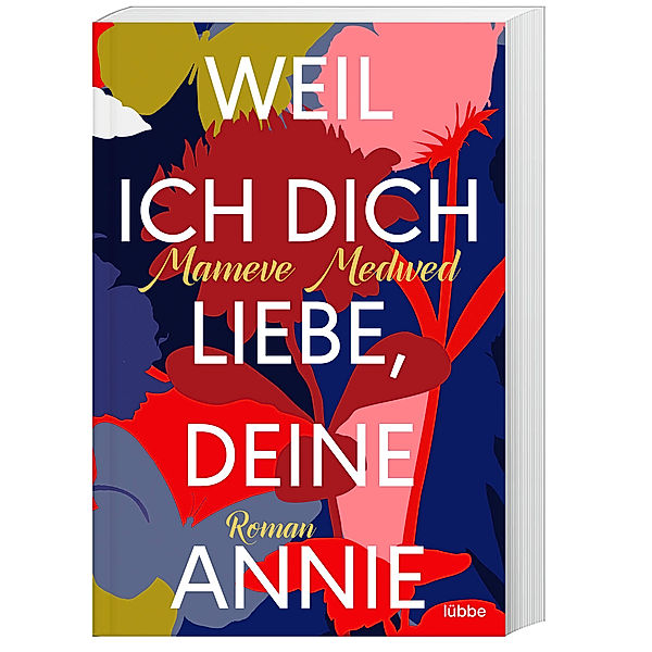 Weil ich dich liebe, deine Annie, Mameve Medwed