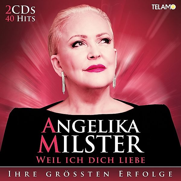 Weil ich Dich liebe - Ihre größten Erfolge (2 CDs), Angelika Milster