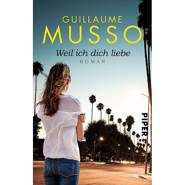 Weil ich dich liebe / Piper Taschenbuch, Guillaume Musso