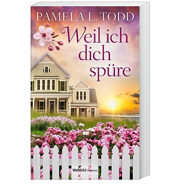 Weil ich dich spüre, Pamela L. Todd