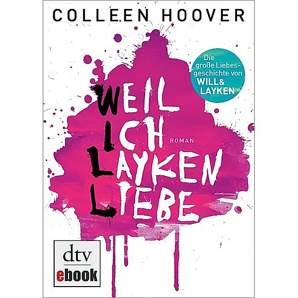 Weil ich Layken liebe / Will und Layken Bd.1, Colleen Hoover