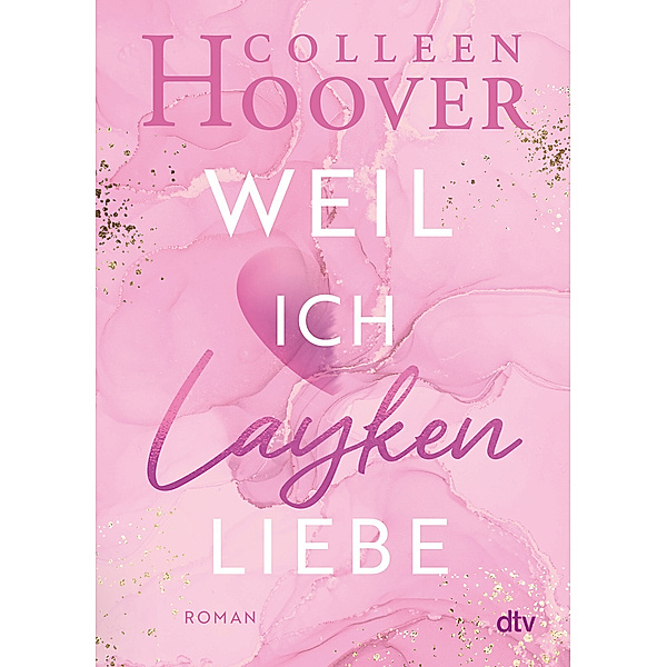 Weil ich Layken liebe / Will und Layken Bd.1, Colleen Hoover