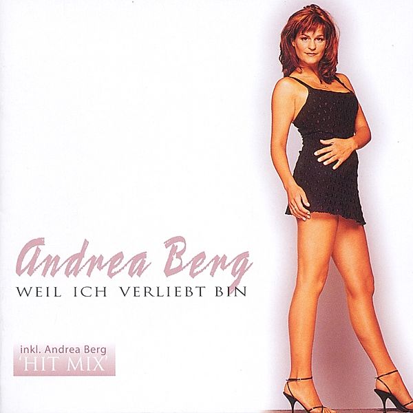 Weil ich so verliebt bin, Andrea Berg