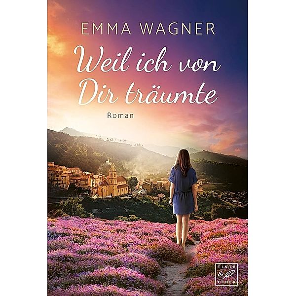 Weil ich von Dir träumte, Emma Wagner