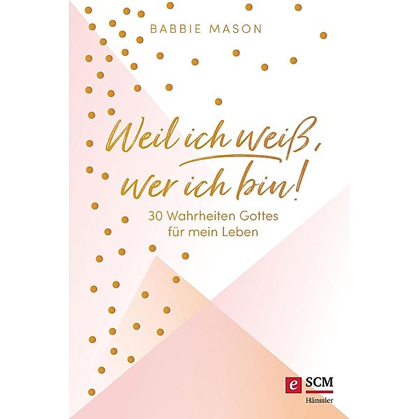 Weil ich weiß, wer ich bin!, Babbie Mason