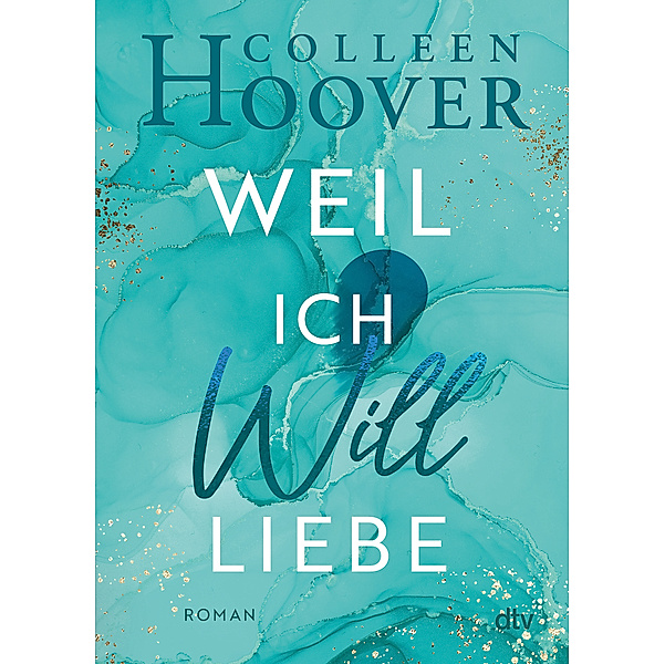 Weil ich Will liebe / Will und Layken Bd.2, Colleen Hoover