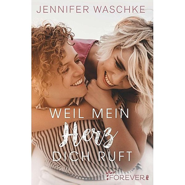 Weil mein Herz dich ruft, Jennifer Waschke