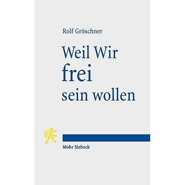 Weil Wir frei sein wollen, Rolf Gröschner