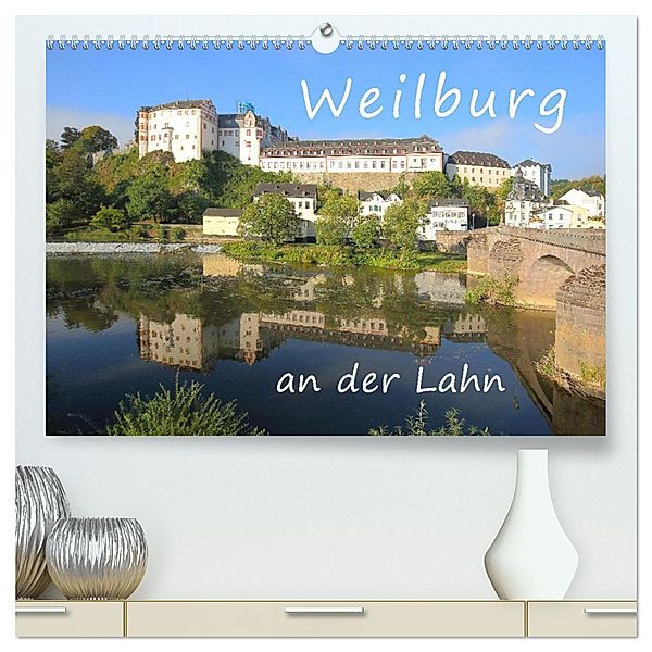 Weilburg - an der Lahn (hochwertiger Premium Wandkalender 2025 DIN A2 quer), Kunstdruck in Hochglanz, Calvendo, Gerald Abele