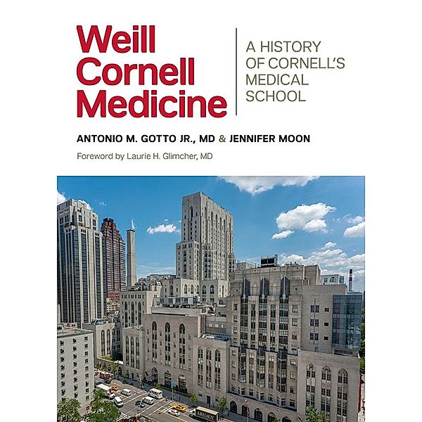 Weill Cornell Medicine, Antonio M. Gotto, Jennifer Moon