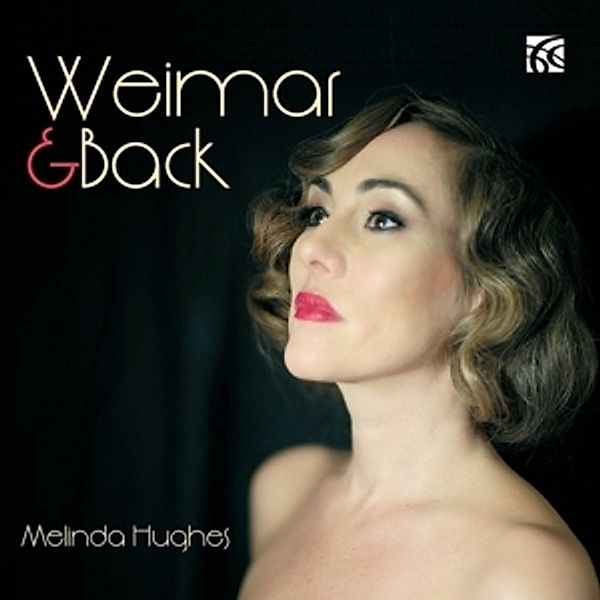 Weimar & Back, Melinda Hughes