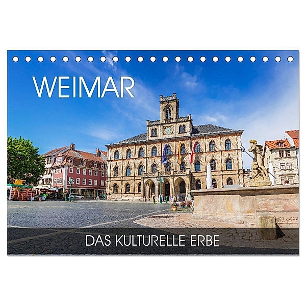 Weimar - das kulturelle Erbe (Tischkalender 2024 DIN A5 quer), CALVENDO Monatskalender, Val Thoermer