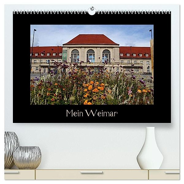 Weimar (hochwertiger Premium Wandkalender 2024 DIN A2 quer), Kunstdruck in Hochglanz, Flori0