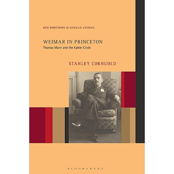 Weimar in Princeton / New Directions in German Studies, Stanley Corngold