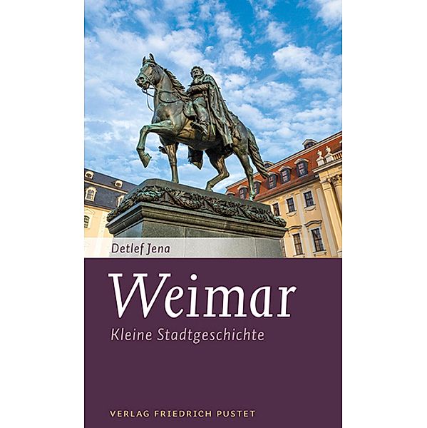 Weimar / Kleine Stadtgeschichten, Detlef Jena