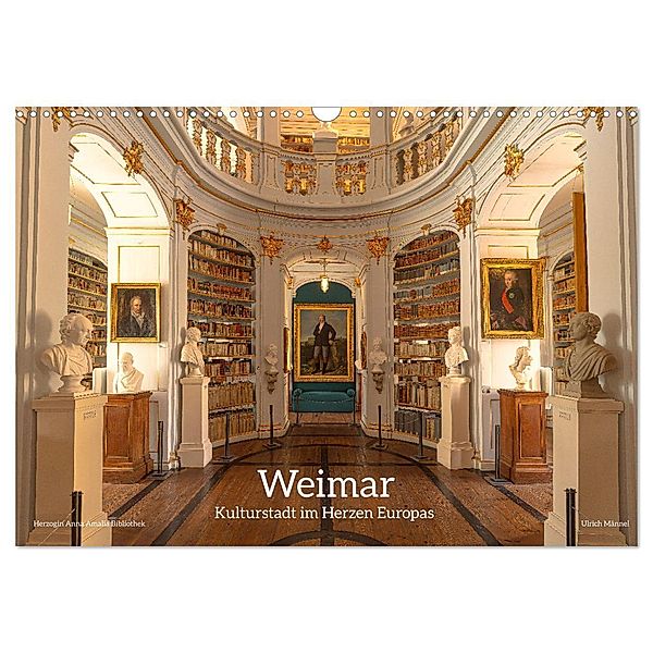 Weimar - Kulturstadt im Herzen Europas (Wandkalender 2024 DIN A3 quer), CALVENDO Monatskalender, Ulrich Männel