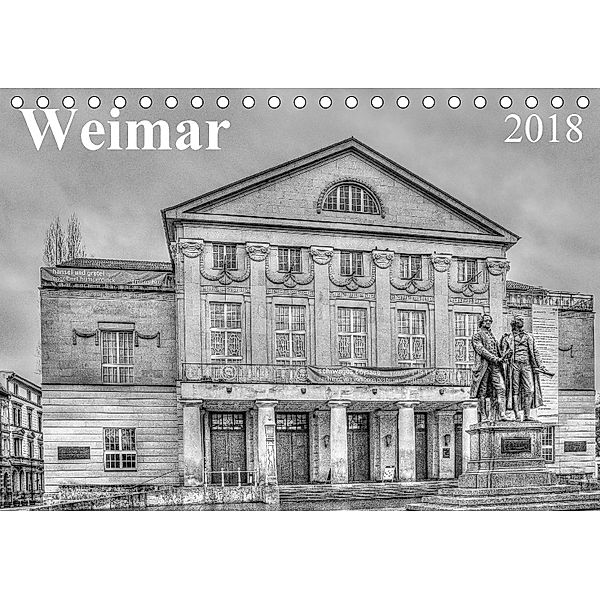Weimar (Tischkalender 2018 DIN A5 quer), Daniela Scholz