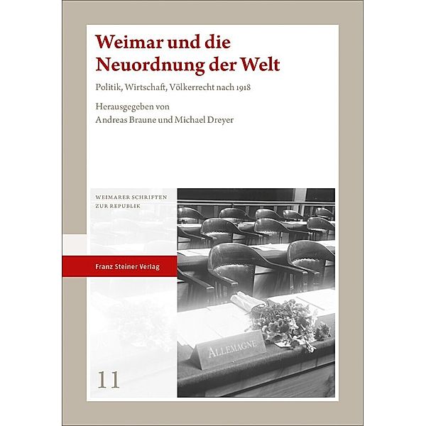 Weimar und die Neuordnung der Welt
