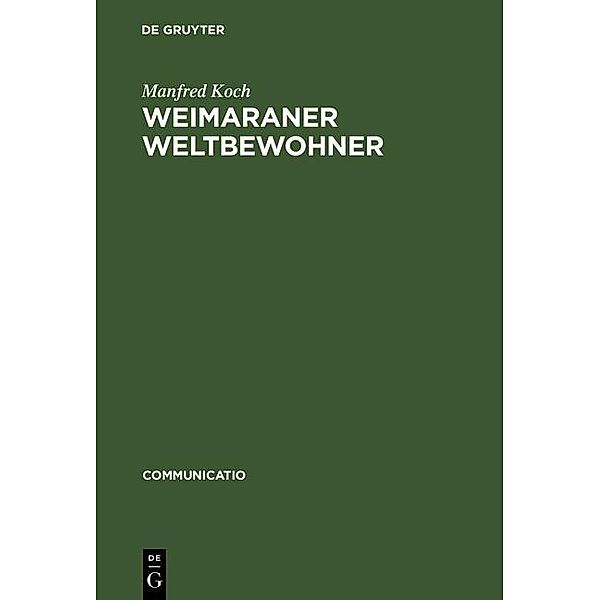 Weimaraner Weltbewohner / Communicatio Bd.29, Manfred Koch