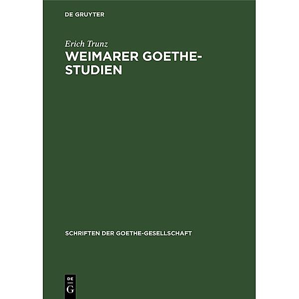 Weimarer Goethe-Studien, Erich Trunz