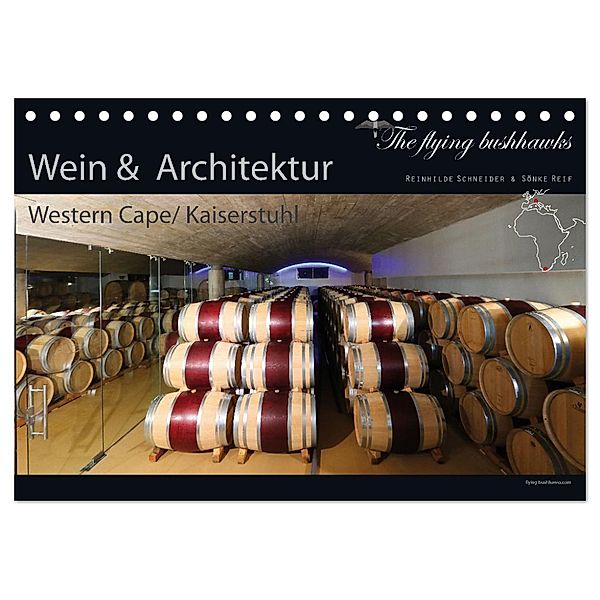 Wein & Architektur 2025 (Tischkalender 2025 DIN A5 quer), CALVENDO Monatskalender, Calvendo, The flying bushhawks