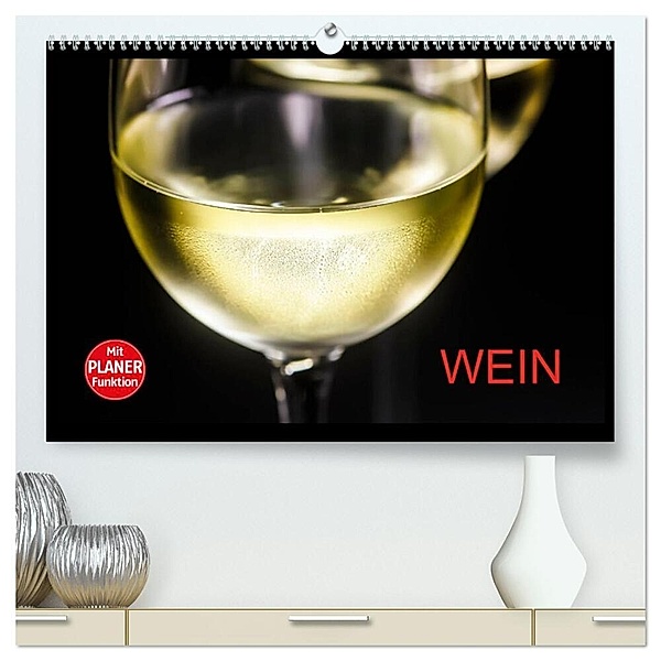 Wein (hochwertiger Premium Wandkalender 2024 DIN A2 quer), Kunstdruck in Hochglanz, Anette/Thomas Jäger