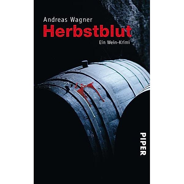 Wein-Krimis: Herbstblut, Andreas Wagner