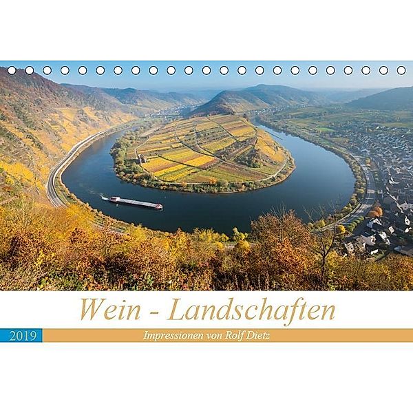 Wein - Landschaften (Tischkalender 2019 DIN A5 quer), Rolf Dietz