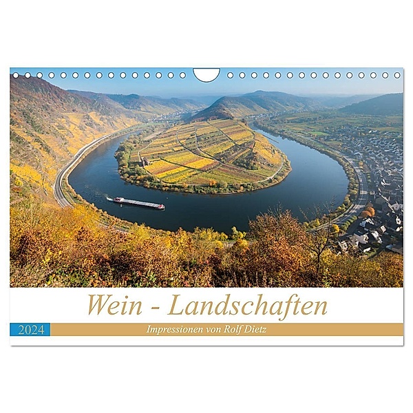 Wein - Landschaften (Wandkalender 2024 DIN A4 quer), CALVENDO Monatskalender, Rolf Dietz