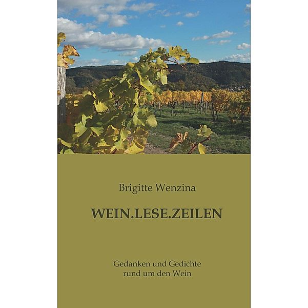 WEIN.LESE.ZEILEN, Brigitte Wenzina