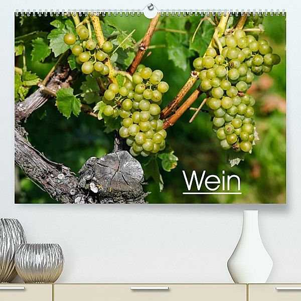 Wein (Premium, hochwertiger DIN A2 Wandkalender 2023, Kunstdruck in Hochglanz), Anette/Thomas Jäger