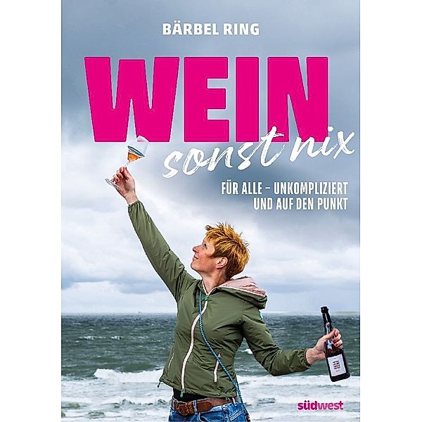 Wein, sonst nix, Bärbel Ring, Antonia Wien