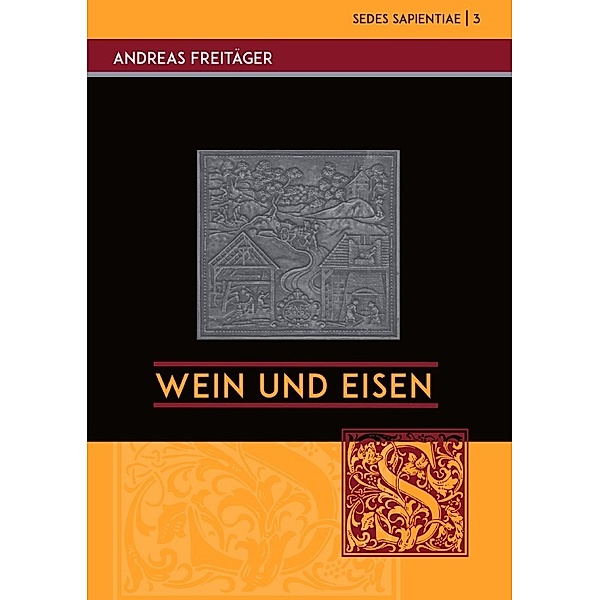 Wein und Eisen, Andreas Freitäger