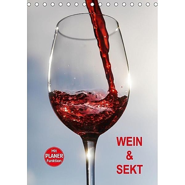 Wein und Sekt (Tischkalender 2017 DIN A5 hoch), Thomas Jäger