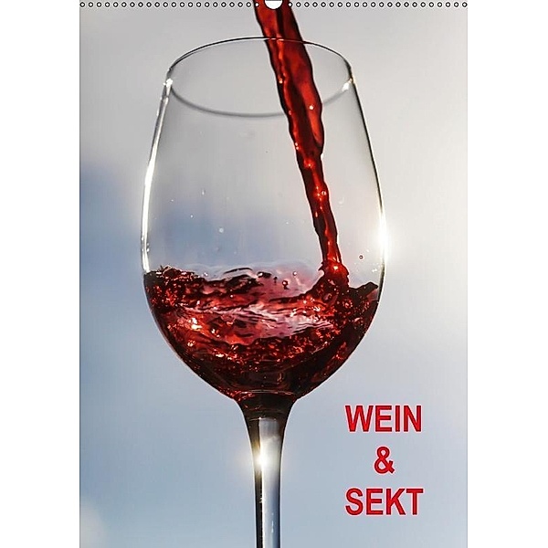 Wein und Sekt (Wandkalender 2017 DIN A2 hoch), Thomas Jäger