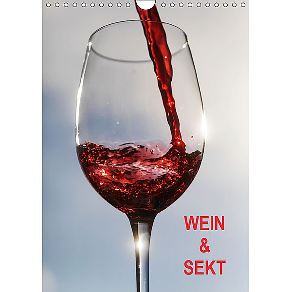 Wein und Sekt (Wandkalender 2019 DIN A4 hoch), Thomas Jäger