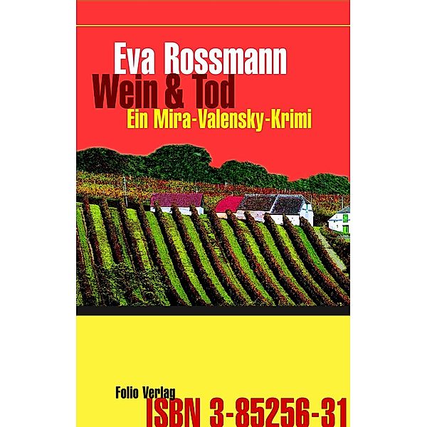 Wein und Tod / Mira Valensky Bd.7, Eva Rossmann