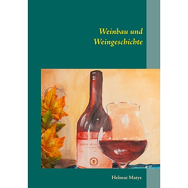 Weinbau und Weingeschichte, Helmut Matys