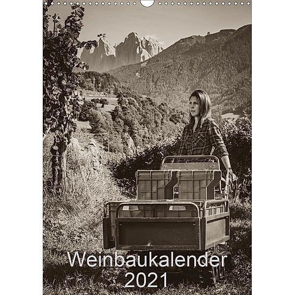 Weinbaukalender 2021 (Wandkalender 2021 DIN A3 hoch), Werner Zippl